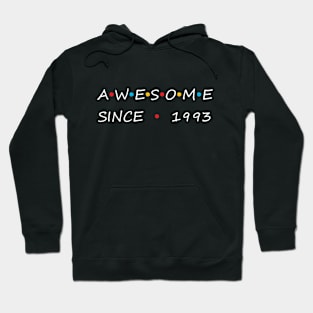 Awesome Since 1993 Hoodie